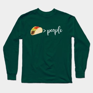 I Like Tacos More than People Long Sleeve T-Shirt